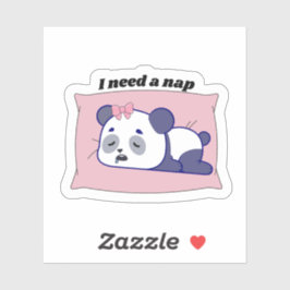 “I Need a Nap” Funny Kawaii Design Aufkleber