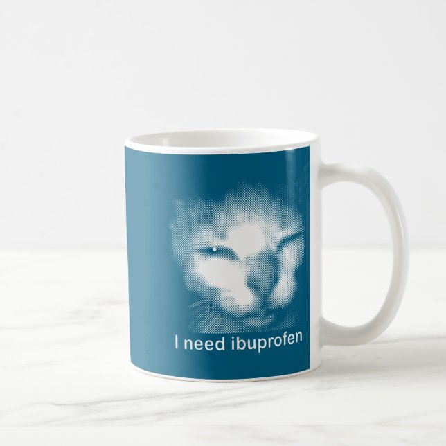 I Need Ibuprofen Cat Meme Funny Silly Cat Ironic W Kaffeetasse (Rechts)