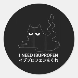 I Need Ibuprofen japanische Katze Runder Aufkleber