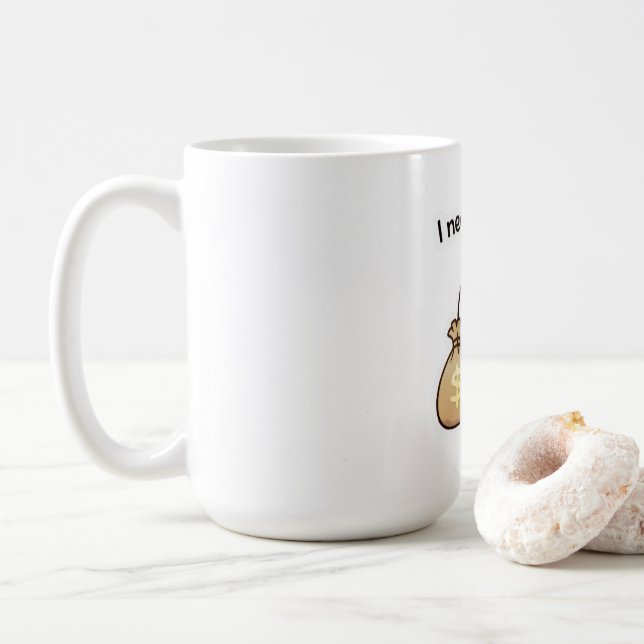 I Need Money Meme Sticker – Funny Relatable Cute Kaffeetasse (Mit Donut)