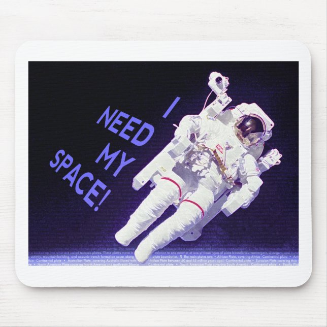 I Need My Space Mousepad (Vorne)