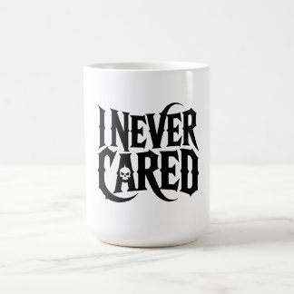 "I NEVER CARED" Gothic Skull Mug - Edgy Typography Kaffeetasse