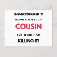 I Never Dreamed I'd Become A Super Cool Cousin 2