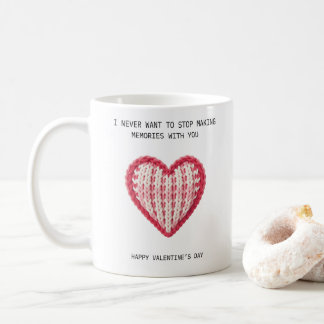 I never want to stop making memories with you kaffeetasse