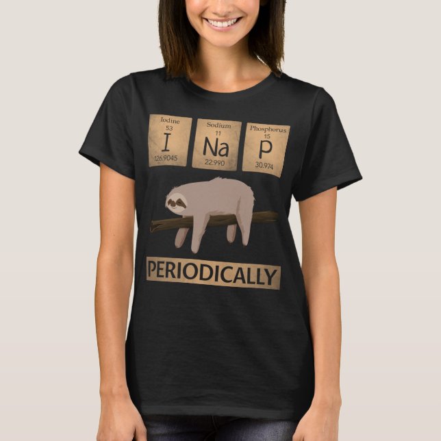 I Nickerchen Periodisch - Funny Science Animal Lov T-Shirt (Vorderseite)