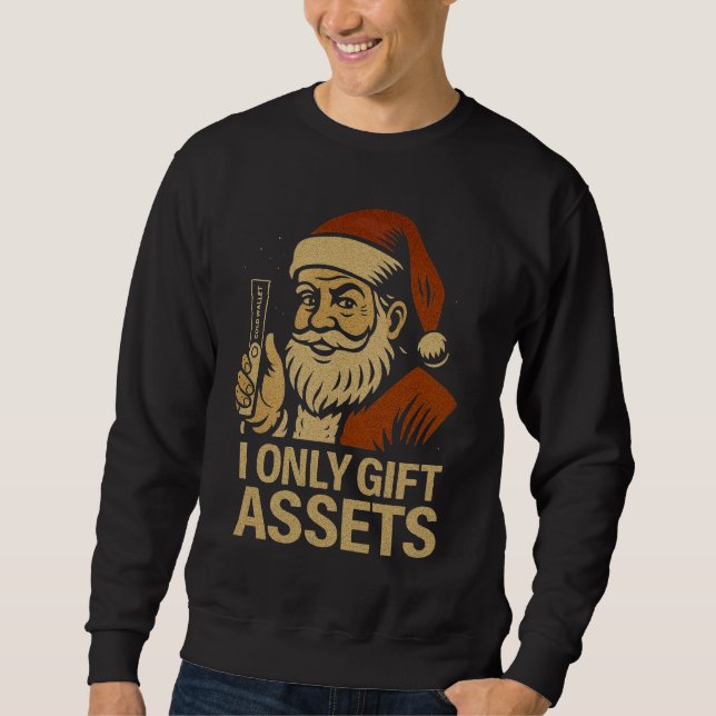 I Only Gift Assets™ Holiday Crypto DeFi Culture  Sweatshirt (Vorderseite)