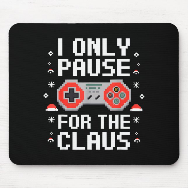 I Only Pause For The Claus Retro Video Game Christ Mousepad (Vorne)