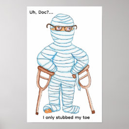 I Only Stubbed My Toe! Poster