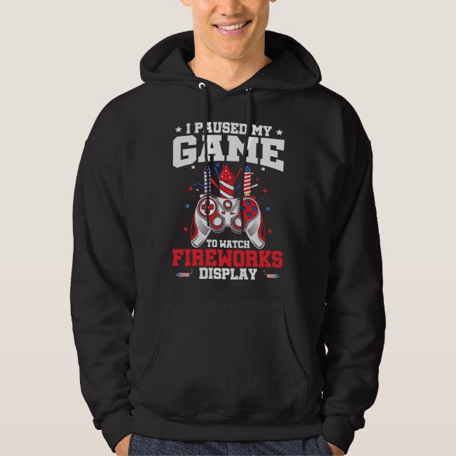 I Paused My Game Fireworks Display 4th Of July Vid Hoodie (Vorderseite)