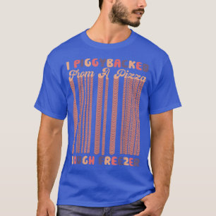 I Piggyback from a Pizza Dough Freezer Pizza Lov T-Shirt