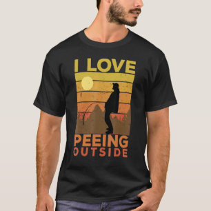 I Piss Outside Camping T-Shirt