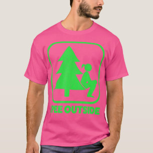I Piss Outside Girl Sign Funny Camping Wandern T-Shirt