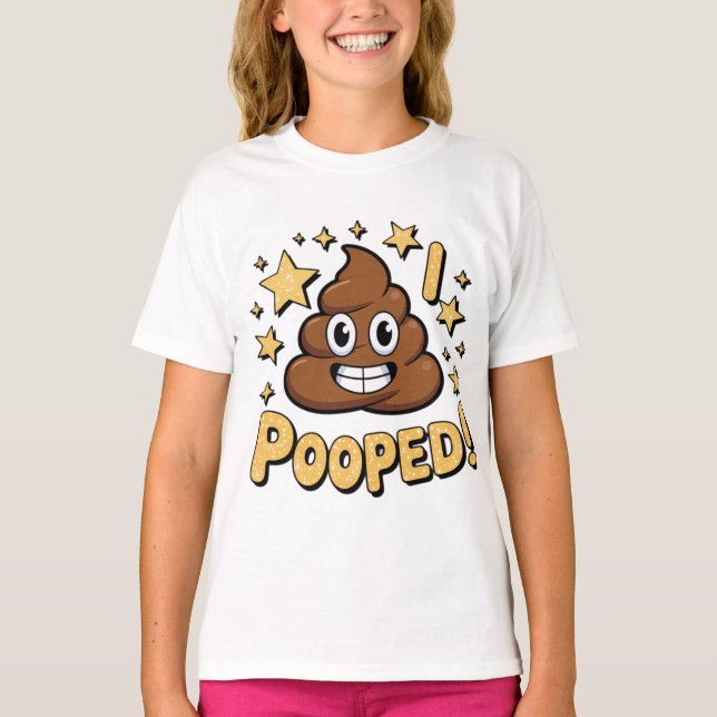 I Pooped T-Shirt (Vorderseite)