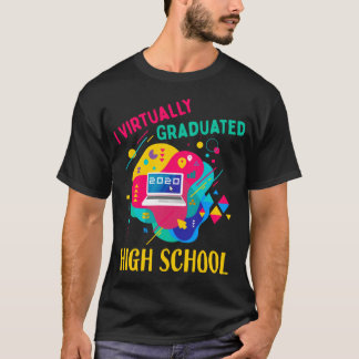 I Praktisch abgeschlossene HOCHSCHULE IM JAHR 2020 T-Shirt