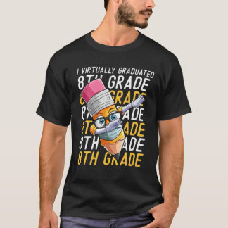 I Praktisch abgeschlossener 8. Klasse Abschluss Kl T-Shirt