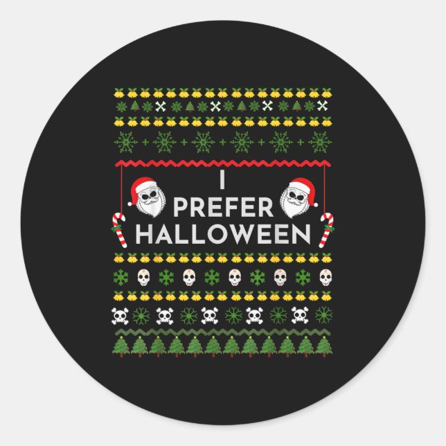 I Prefer Halloween Christmas Funny Ugly Sweater  Runder Aufkleber (Vorderseite)