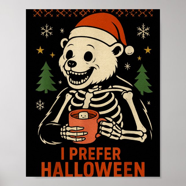 I Prefer Halloween Tree Bear Skeleton Christmas Wo Poster (Vorne)