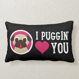 I Puggin Liebe schmeicheln sich Sie Lendenkissen