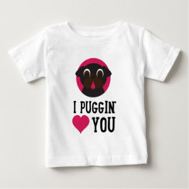 I Puggin Liebe schwärzen Sie Mops Baby T-shirt