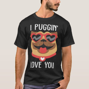 I Puggin Liebe Sie Mops Valentinstag Paare T-Shirt