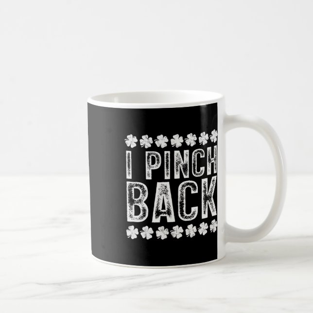 I Punch Ck Funny St Patrick's Day I Pinch Ck Kaffeetasse (Rechts)