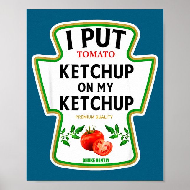 I Put Ketchup On My Ketchup 2025 Costume Mustard C Poster (Vorne)
