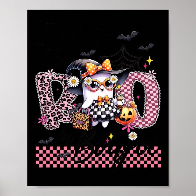 I Put The Boo In Boujee Cute Ghost Leopard Boujie  Poster (Vorne)