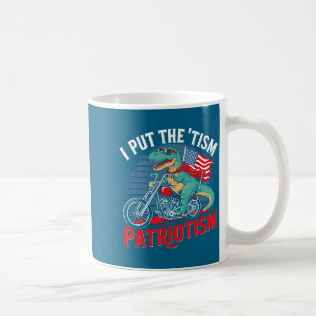 I Put The Tism In Patriotism Motorcycle Dinosaur  Kaffeetasse (Rechts)
