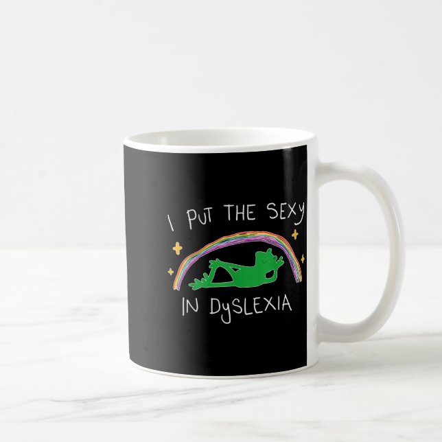 I Put The Y In Dyslexia Funny Cute Frog  Kaffeetasse (Rechts)