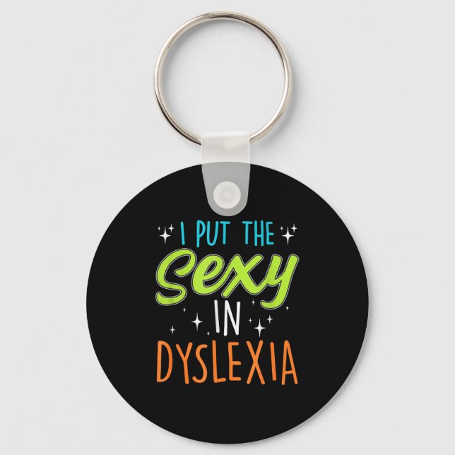 I Put The Y In Dyslexia Funny Dyslexia Pride  Schlüsselanhänger (Vorderseite)