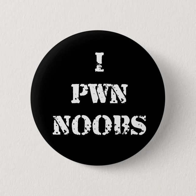 I Pwn Noobs Button (Vorderseite)