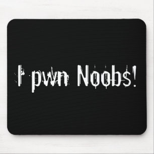 I pwn Noobs! Mausunterlage Mousepad