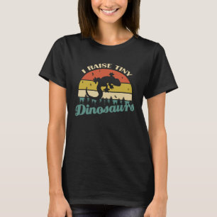 I Raise Tiny Dinosaurs Gecko Lizard Reptile Pet T-Shirt