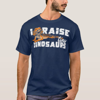 I Raise Tiny Dinosaurs Geckos Animal Lover Geschen T-Shirt