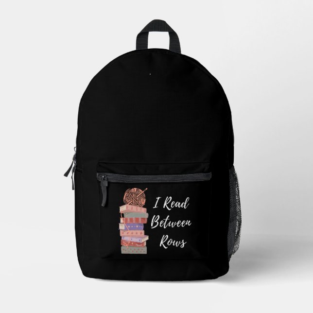 I Read Between Rows Crochet Knitting Book Lover Bedruckter Rucksack (Vorderseite)