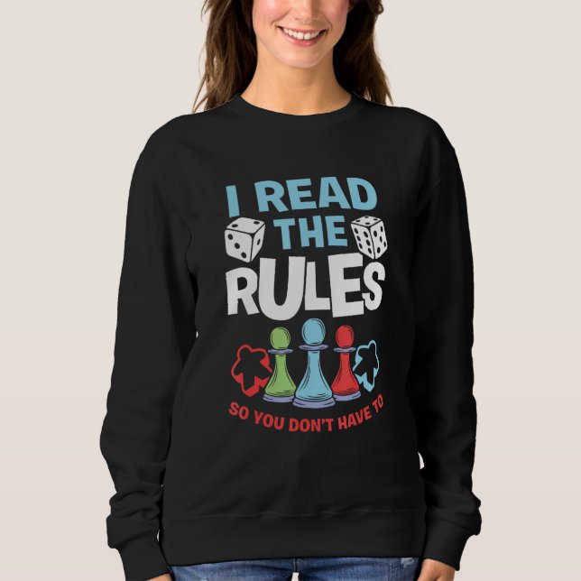I Read The Rules Board Dice Chess Board Gaming Boa Sweatshirt (Vorderseite)