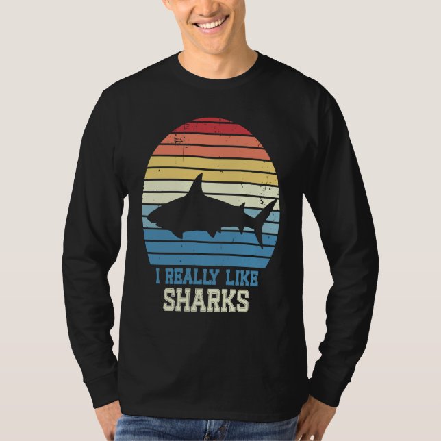 I Really Like Sharks Retro Shark For Kids Men Wome T-Shirt (Vorderseite)