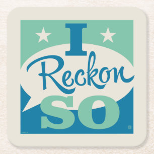 I Reckon So Rechteckiger Pappuntersetzer