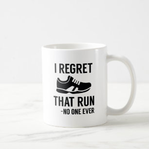 I Regret That Run Kaffeetasse