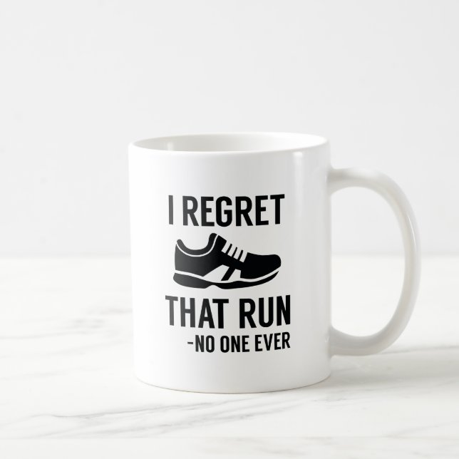 I Regret That Run Kaffeetasse (Rechts)