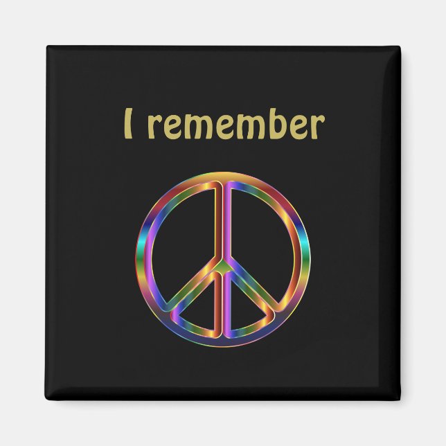 "I Remember" Text with Peace Symbol Magnet (Vorne)