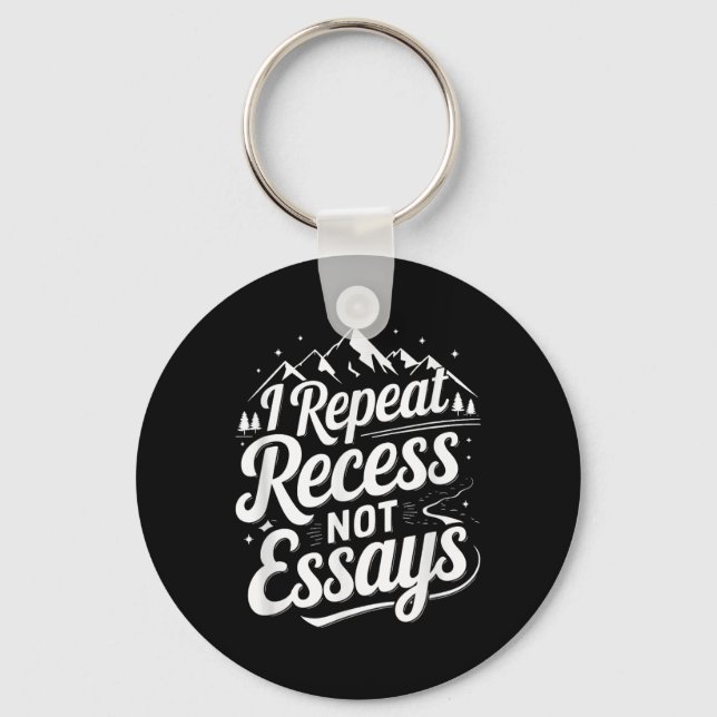 I Repeat Recess Not Essays _1  Schlüsselanhänger (Vorderseite)