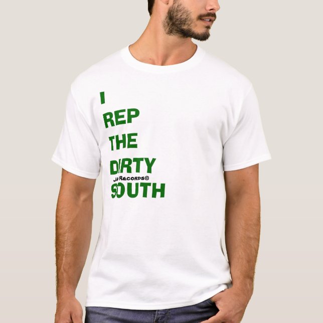 I Repräsentant der schmutzige Süden [Grün] T-Shirt (Vorderseite)
