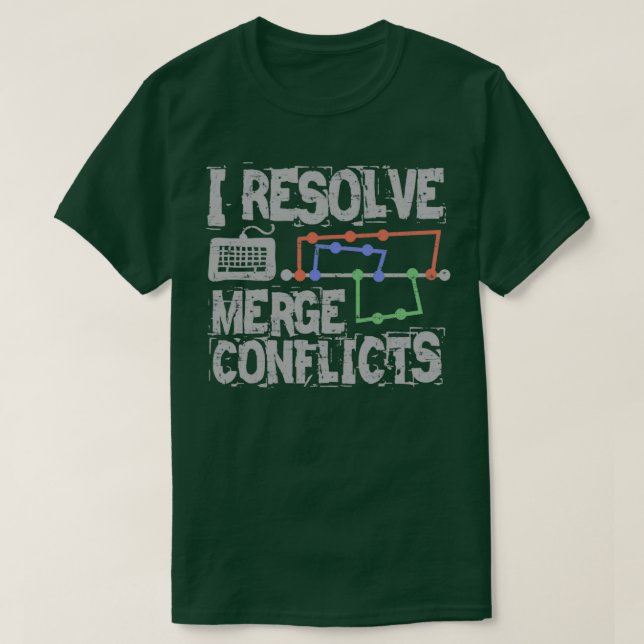 I Resolve Merge Conflicts Grunge T-Shirt (Design vorne)