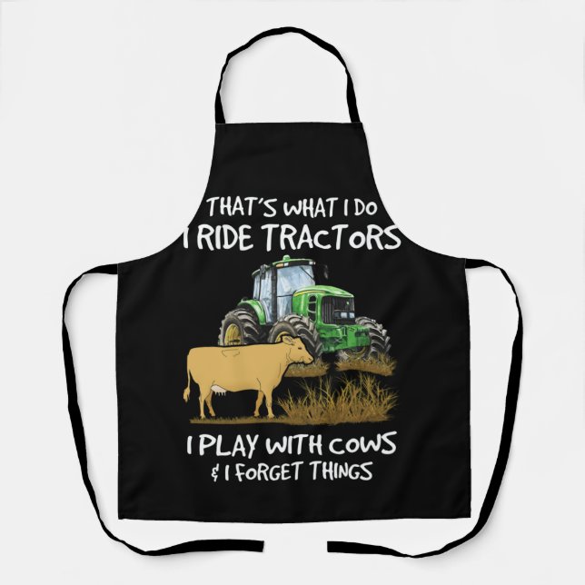 I Ride Tractors I Play With Cows I Forget Things Schürze (Vorderseite)