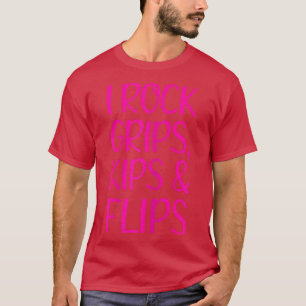 I Rock Grips Kips & Flips I Gymnastic Cheerleader T-Shirt