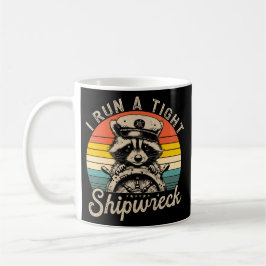 I run a tight shipwreck kaffeetasse