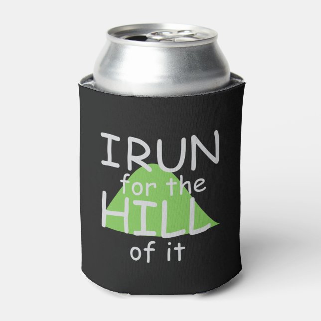 I Run for the Hill it © - Funny Runner Themed Dosenkühler (Kanne Vorderseite)