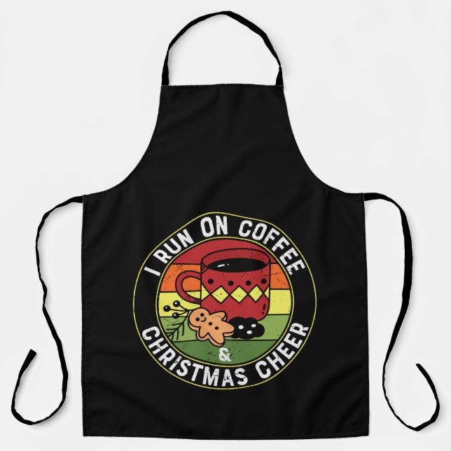 I Run On Coffee & Christmas Cheer Schürze (Vorderseite)