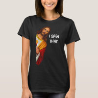 I Saw That Funny Jesus Meme Christian